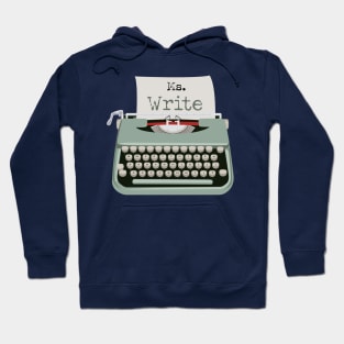 Ms. Miss write Right Typewriter Hoodie